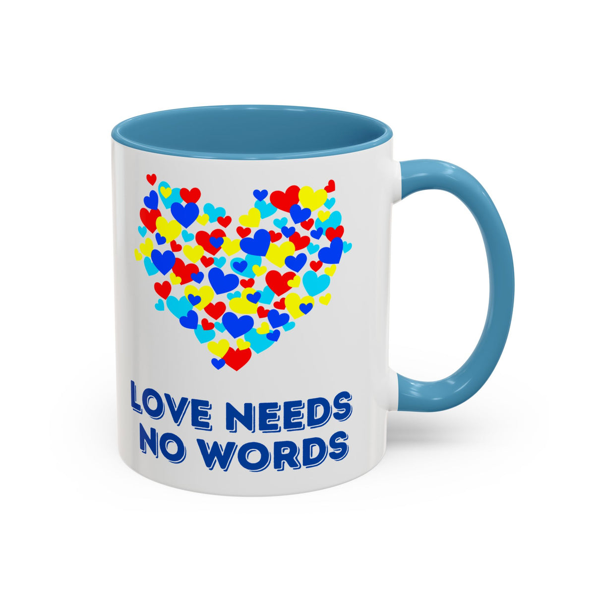 “Love no needs words” Inspirational Coffee Mug- Autism Awareness- 11oz & 15oz