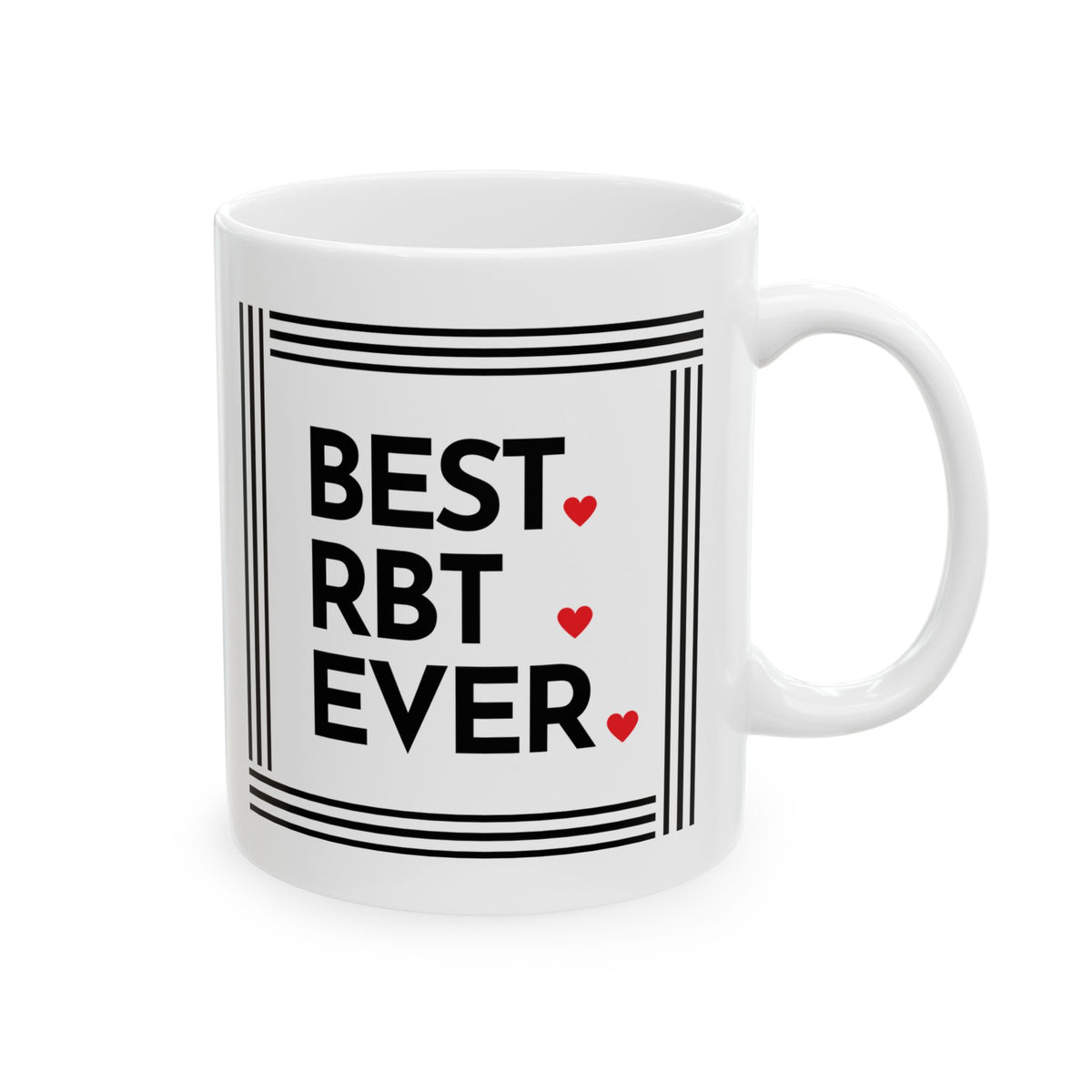 Best RBT Ever Ceramic Mug - Perfect Gift for ABA therapists