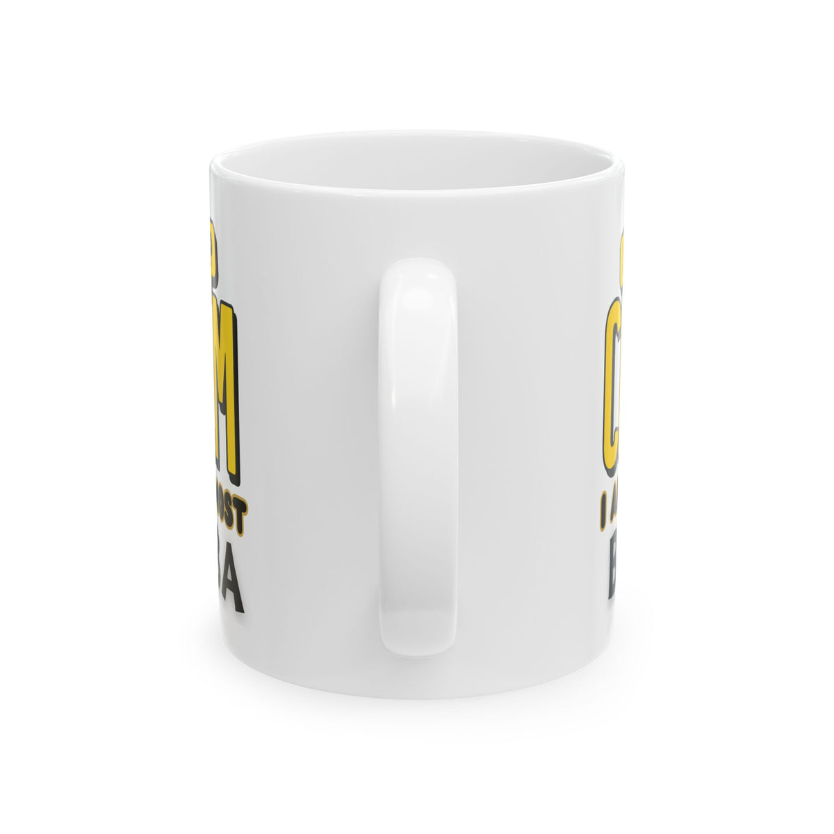 Keep Calm Iam almost BCBA-Mug for ABA professionals - 11 Oz Ceramic Mug