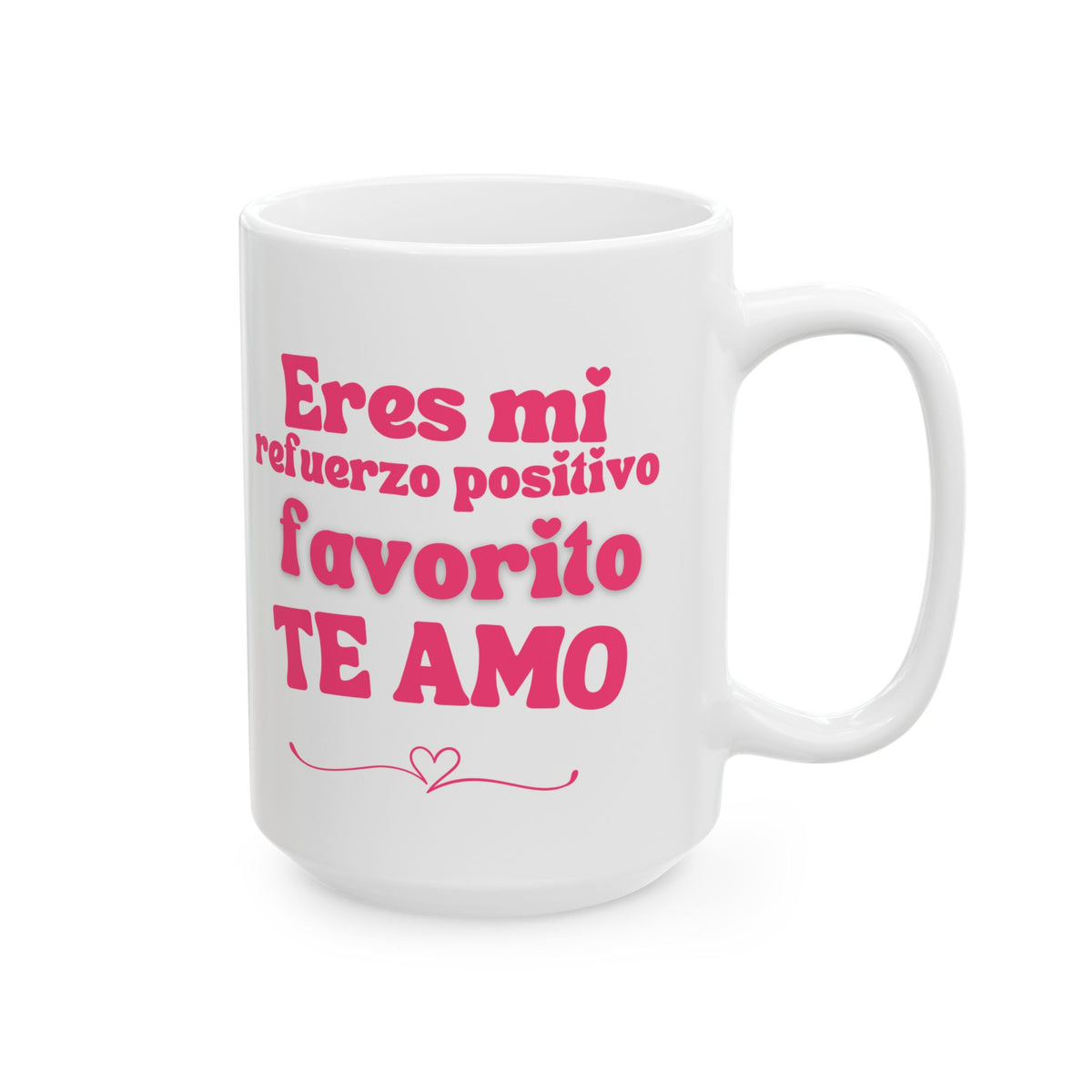 Eres mi refuerzo positivo favorito Ceramic Mug - Perfect Gift for ABA professionals in San Valentíns Day