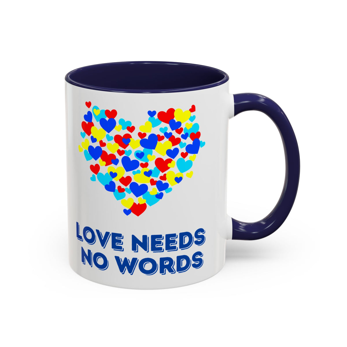 “Love no needs words” Inspirational Coffee Mug- Autism Awareness- 11oz & 15oz