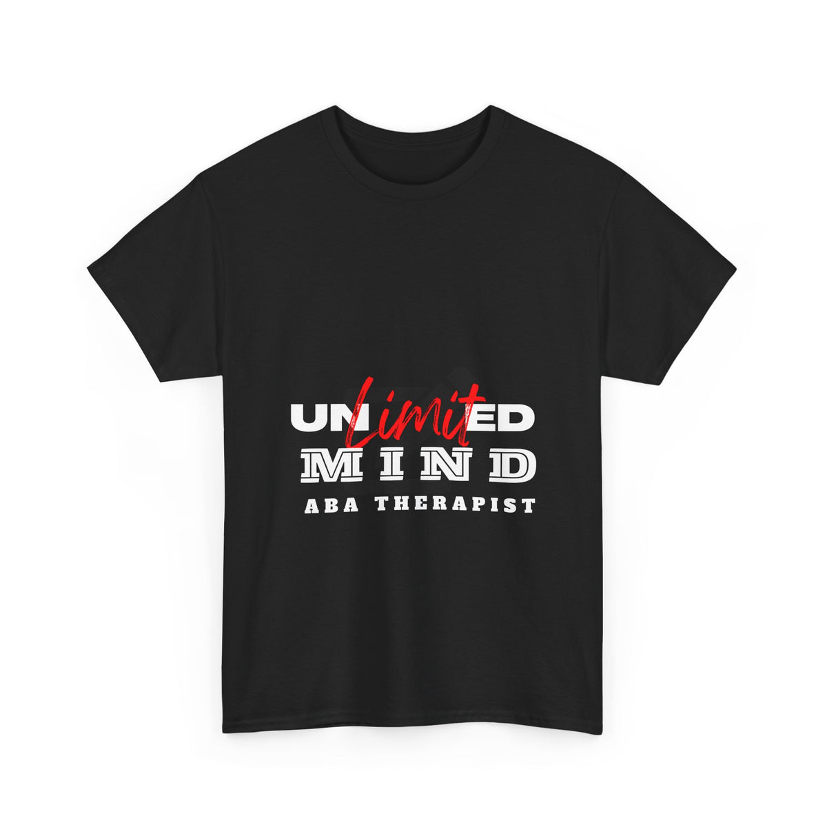 Unlimited Mind ABA Therapist Tee - Unisex Heavy Cotton Shirt for Mental Health Advocates