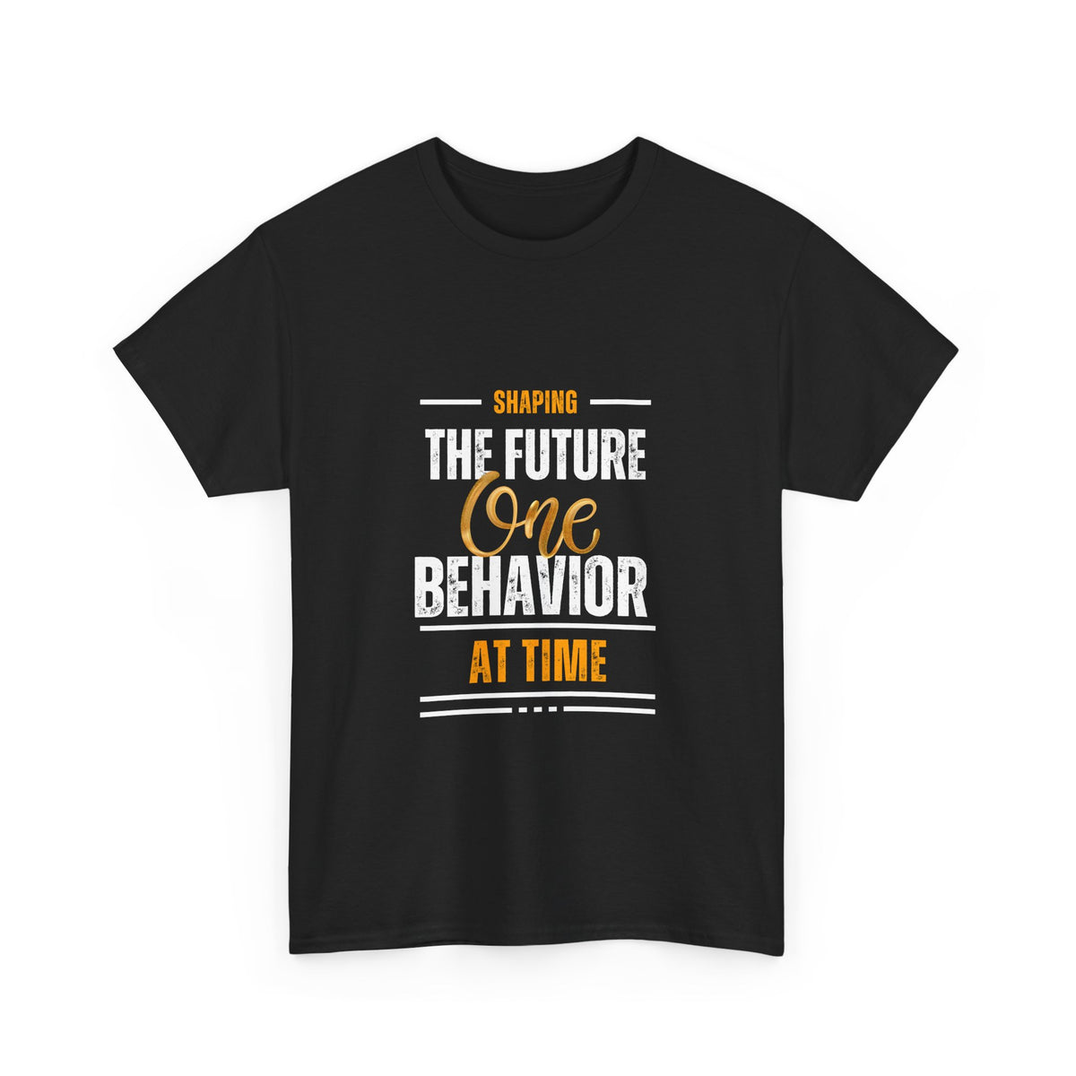 Inspirational Unisex Heavy Cotton Tee - 'Shaping The Future One Behavior At A Time'