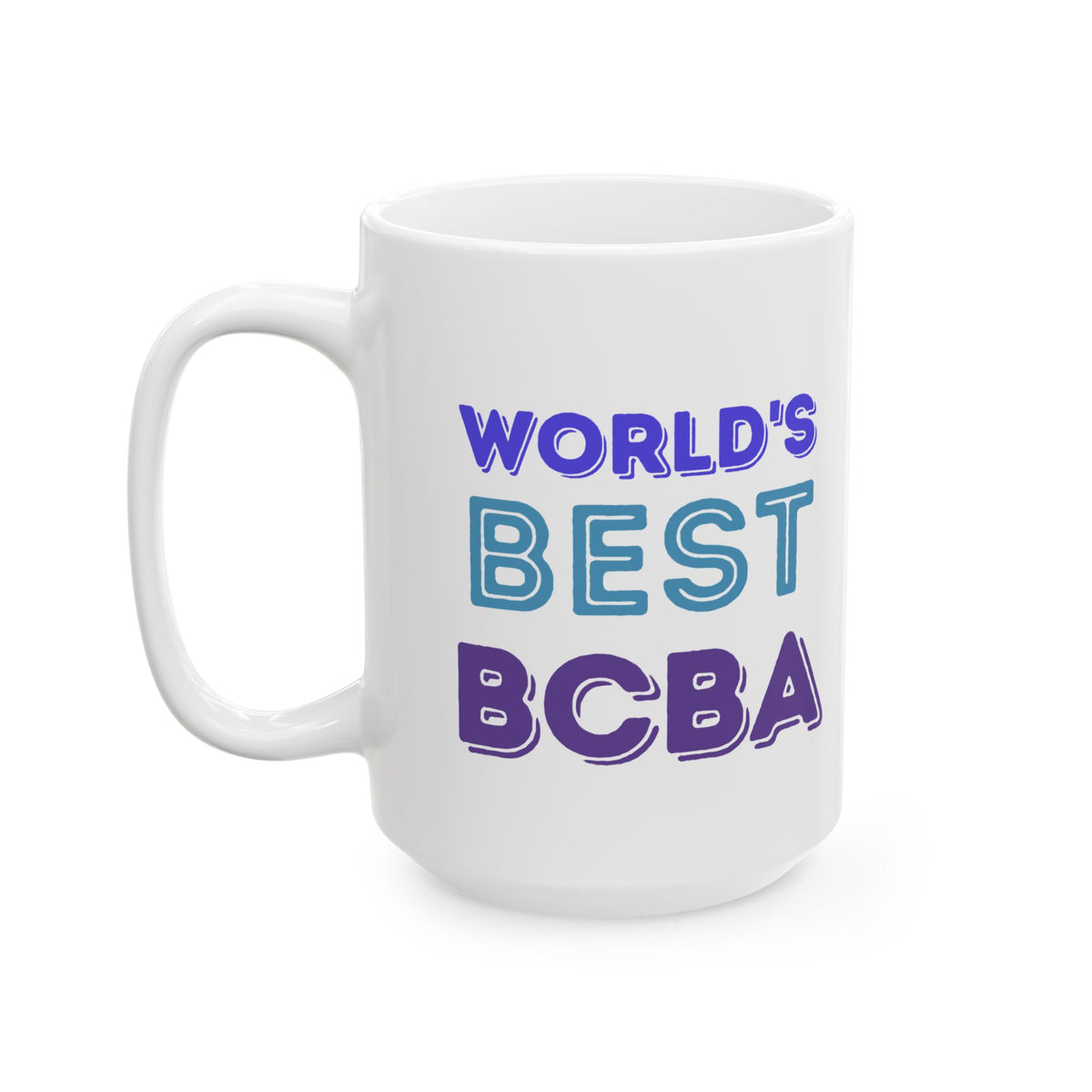 World's Best BCBA Ceramic Mug - Perfect Gift for BCBA