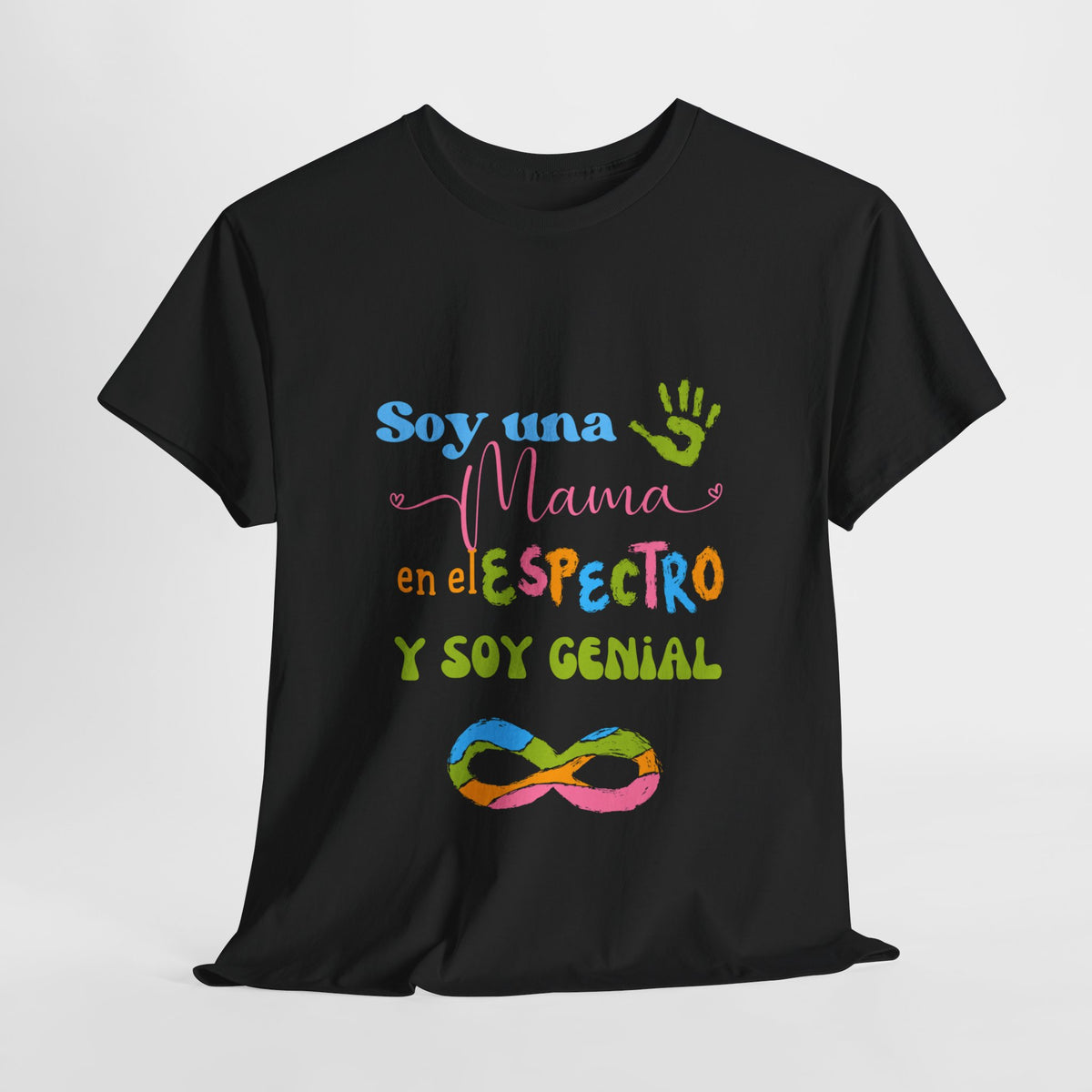 T-Shirt 'Soy Una Mamá en el Espectro y Soy Genial'. Unisex Heavy Cotton Tee (Spanish Edition)