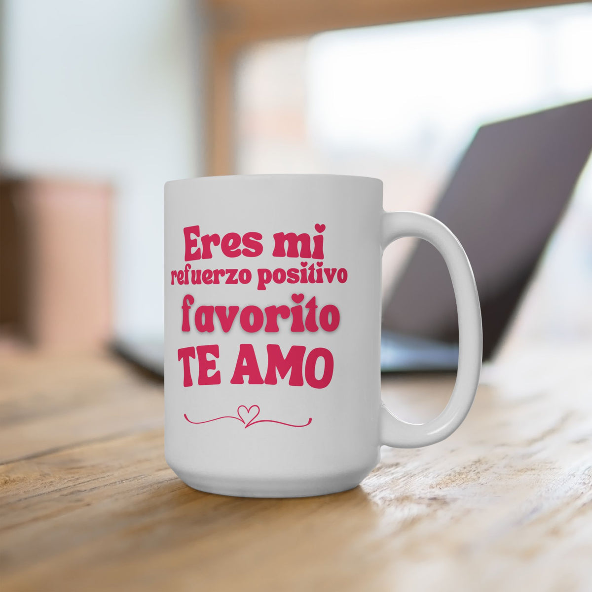 Eres mi refuerzo positivo favorito Ceramic Mug - Perfect Gift for ABA professionals in San Valentíns Day