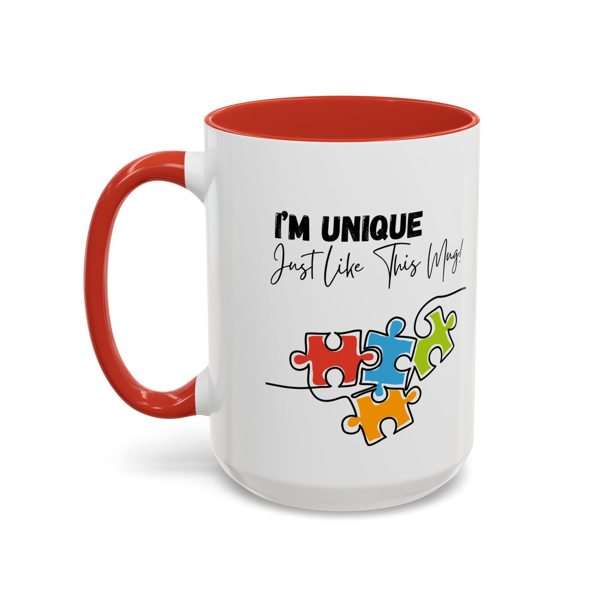 “I'm Unique Just Like This Mug!" - Colorful Puzzle Design - 11oz & 15oz Accent Coffee Mug