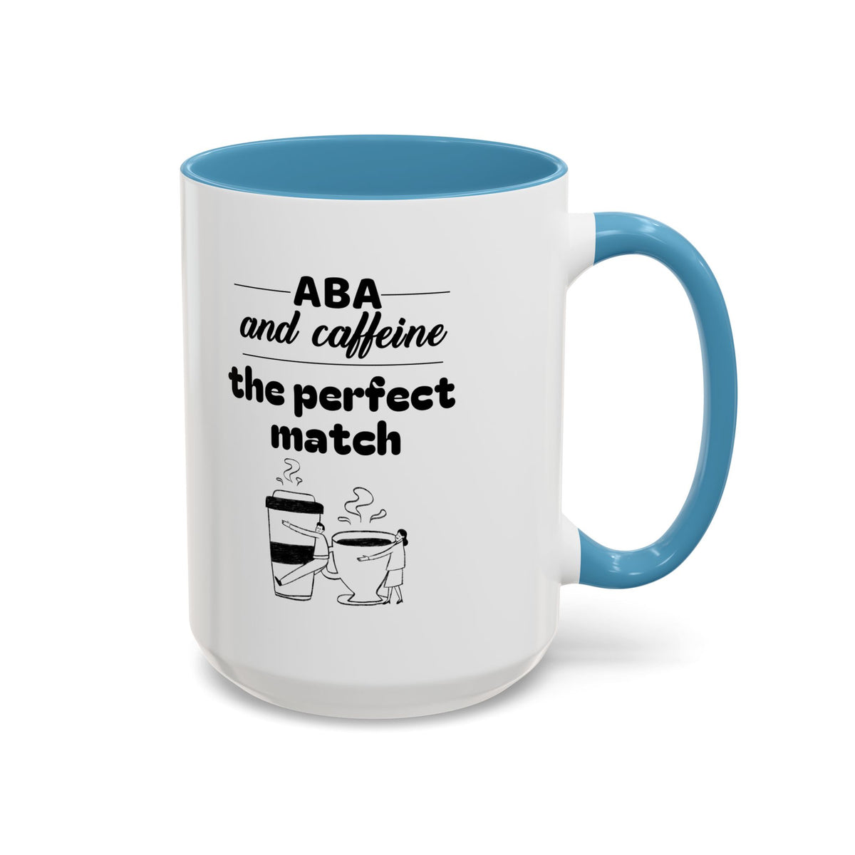 ABA and Caffeine Perfect Match Mug - 11oz & 15oz - Ideal Gift for Coffee Lovers