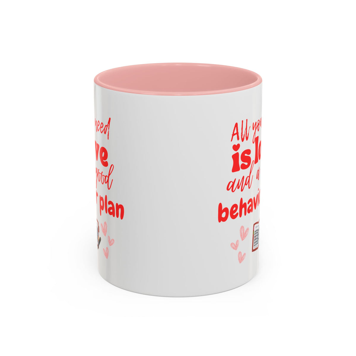 Love & Good Behavior Plan Accent Coffee Mug - Perfect Gift for ABA professionals in San Valentines Day