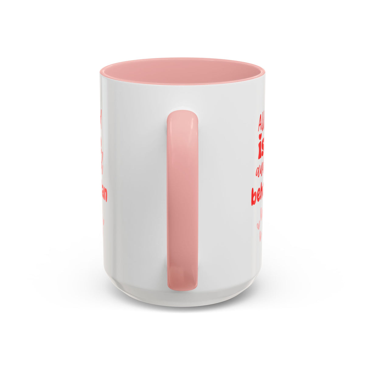 Love & Good Behavior Plan Accent Coffee Mug - Perfect Gift for ABA professionals in San Valentines Day