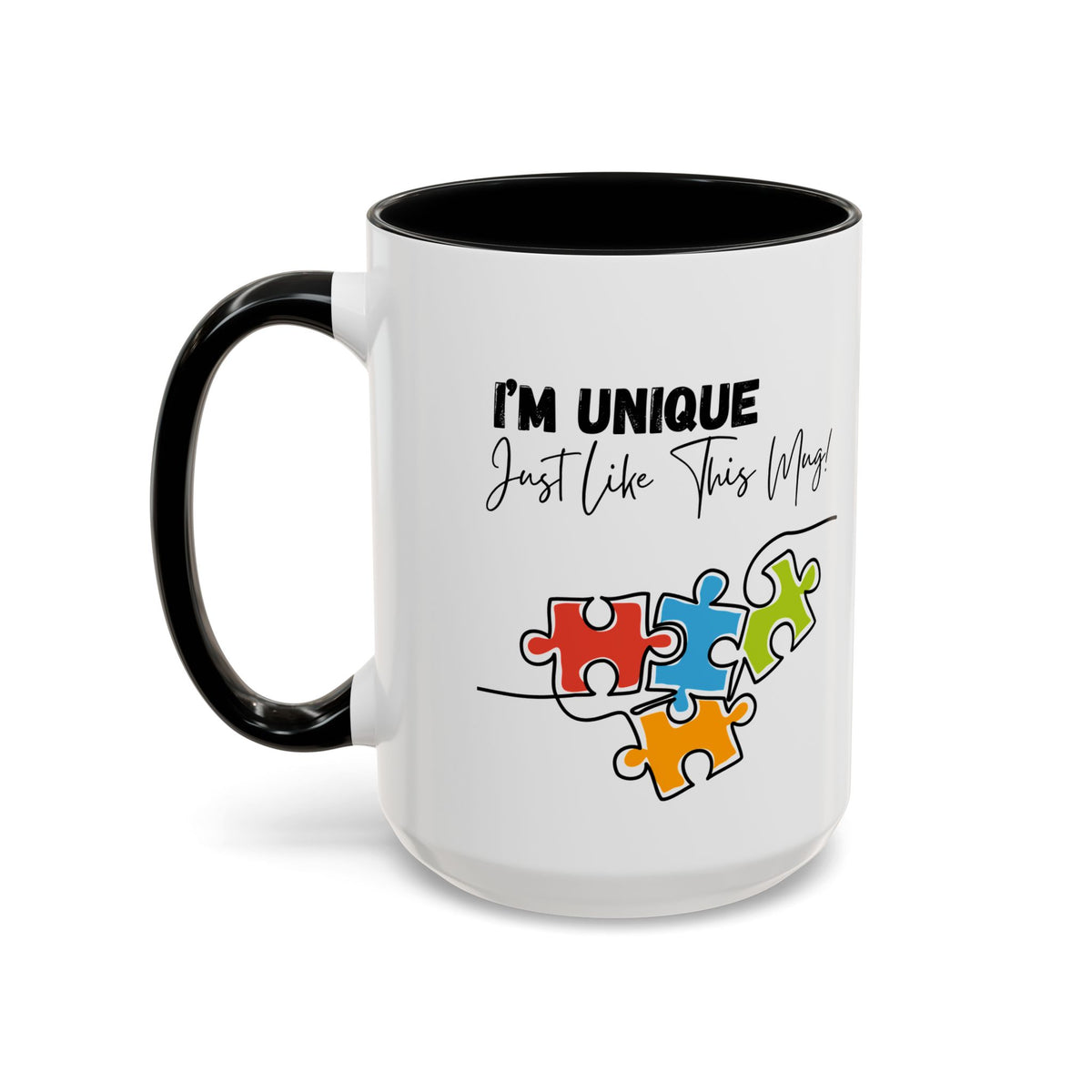 “I'm Unique Just Like This Mug!" - Colorful Puzzle Design - 11oz & 15oz Accent Coffee Mug