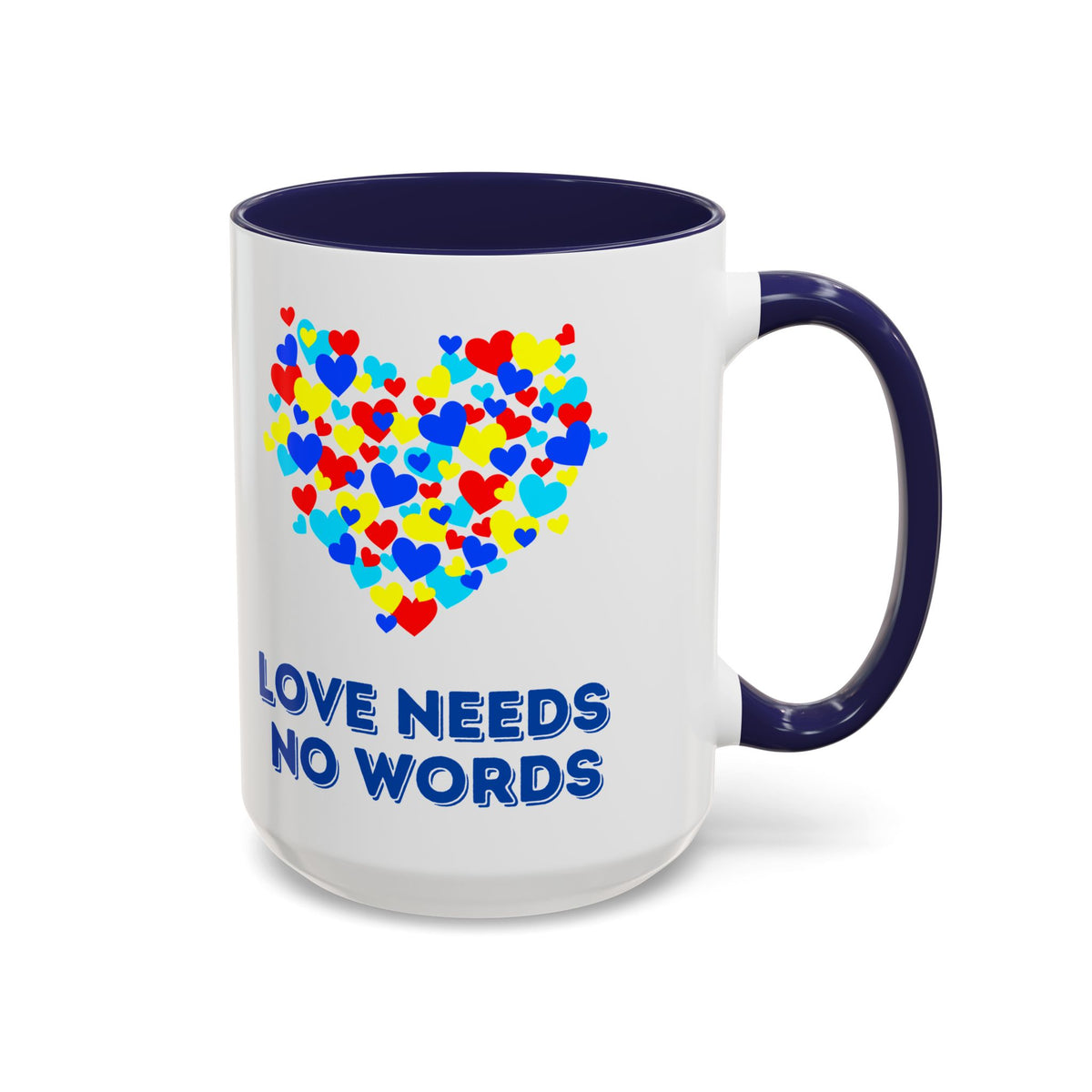 “Love no needs words” Inspirational Coffee Mug- Autism Awareness- 11oz & 15oz