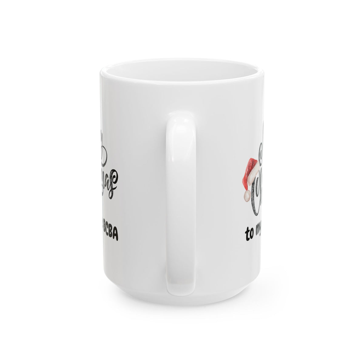 White Holiday Ceramic Mug for Your Favorite BCBA - Perfect Christmas Gift - 11oz & 15oz