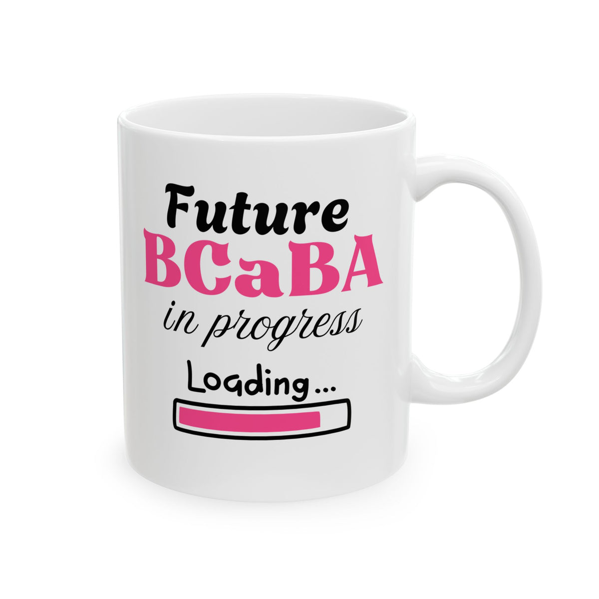 Mug Future BCaBA in Progress Gift