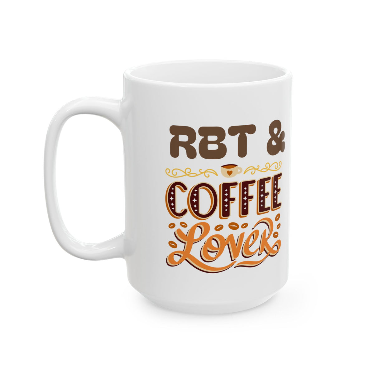 Retro Coffee Lover Ceramic Mug for RBTs - Perfect Gift for RBTs and Coffee Enthusiasts