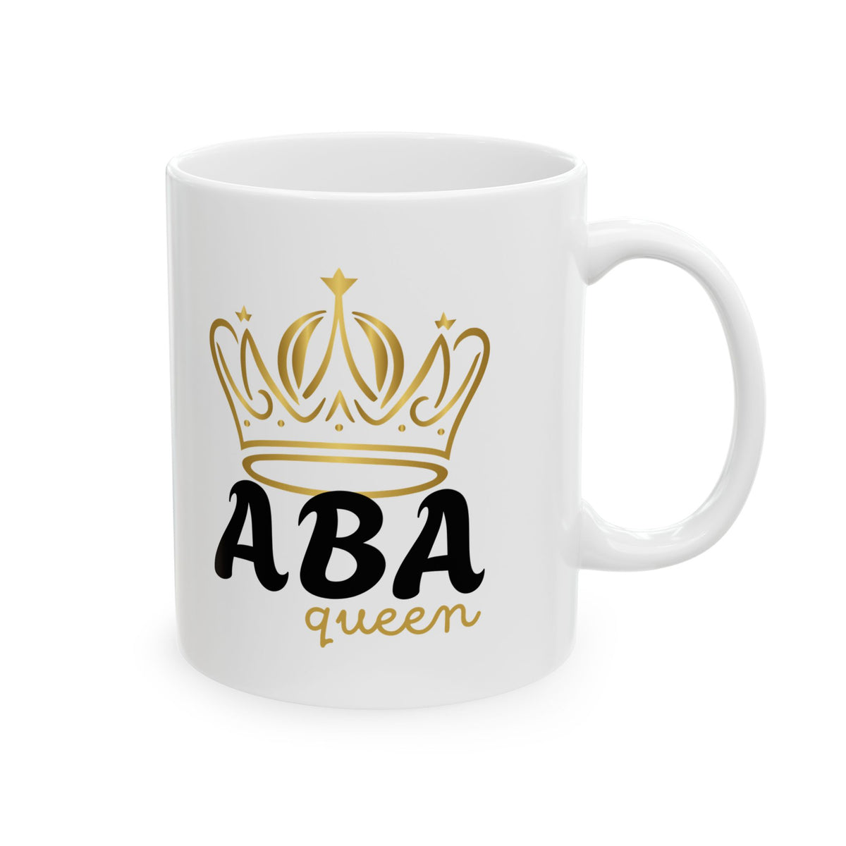 11 Oz Mug - ABA Queen Mug for ABA professionals