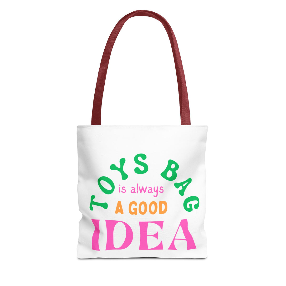 Toys Bag for RBTs Reinforcers. Colorful design “Toys Bag is Always a good Idea”.