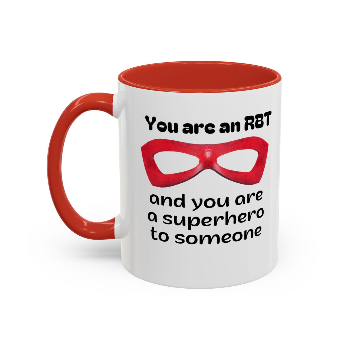 Superhero Coffee Mug - Inspiring Gift for RBT - 15 & 11 Oz