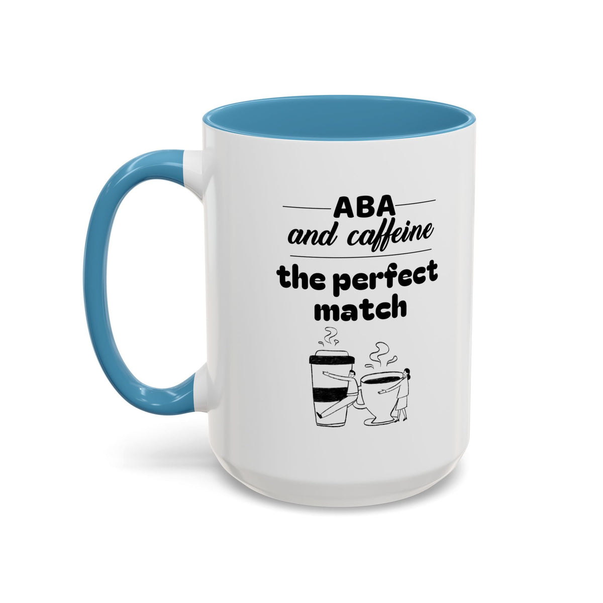 ABA and Caffeine Perfect Match Mug - 11oz & 15oz - Ideal Gift for Coffee Lovers