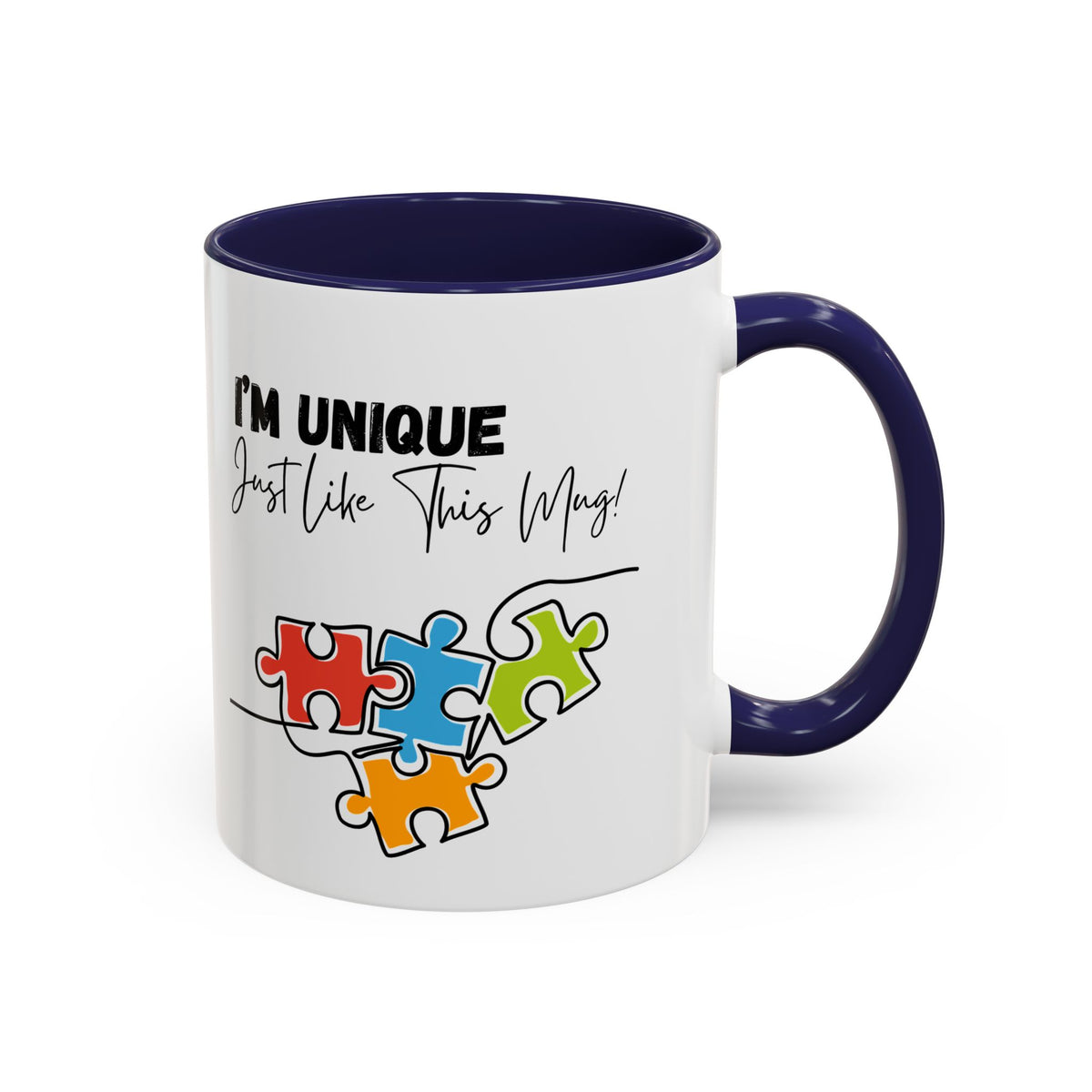 “I'm Unique Just Like This Mug!" - Colorful Puzzle Design - 11oz & 15oz Accent Coffee Mug