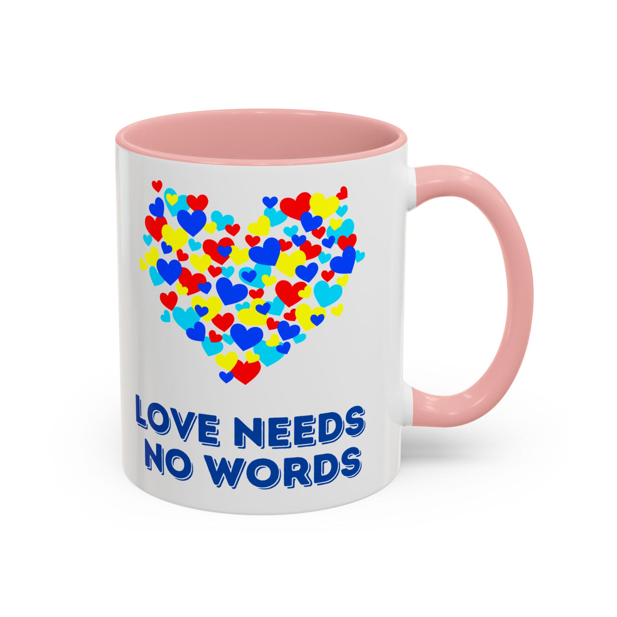 “Love no needs words” Inspirational Coffee Mug- Autism Awareness- 11oz & 15oz