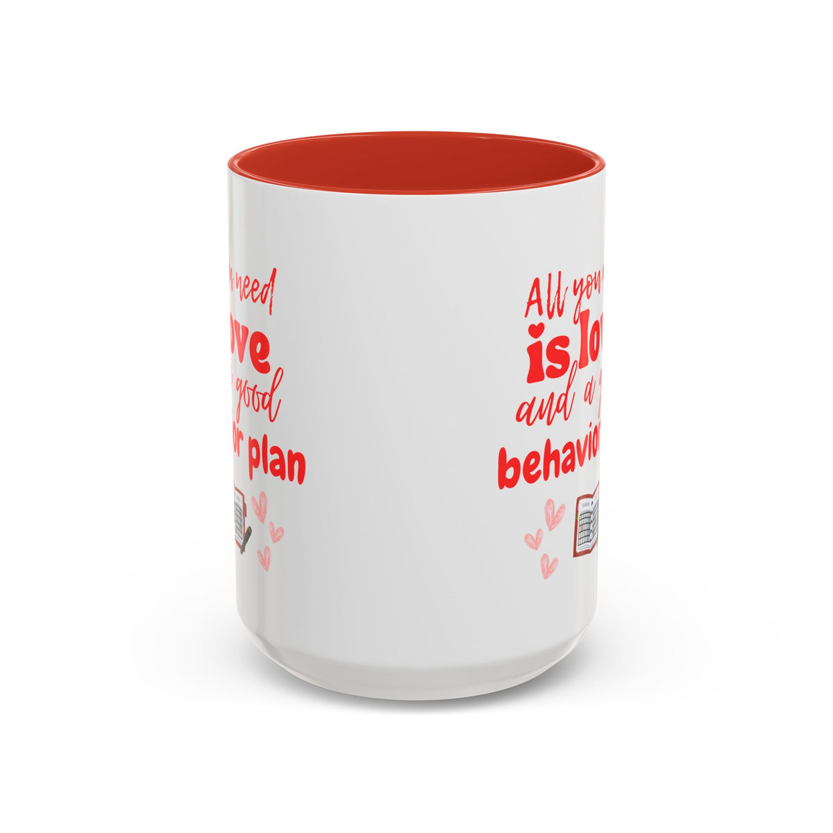 Love & Good Behavior Plan Accent Coffee Mug - Perfect Gift for ABA professionals in San Valentines Day