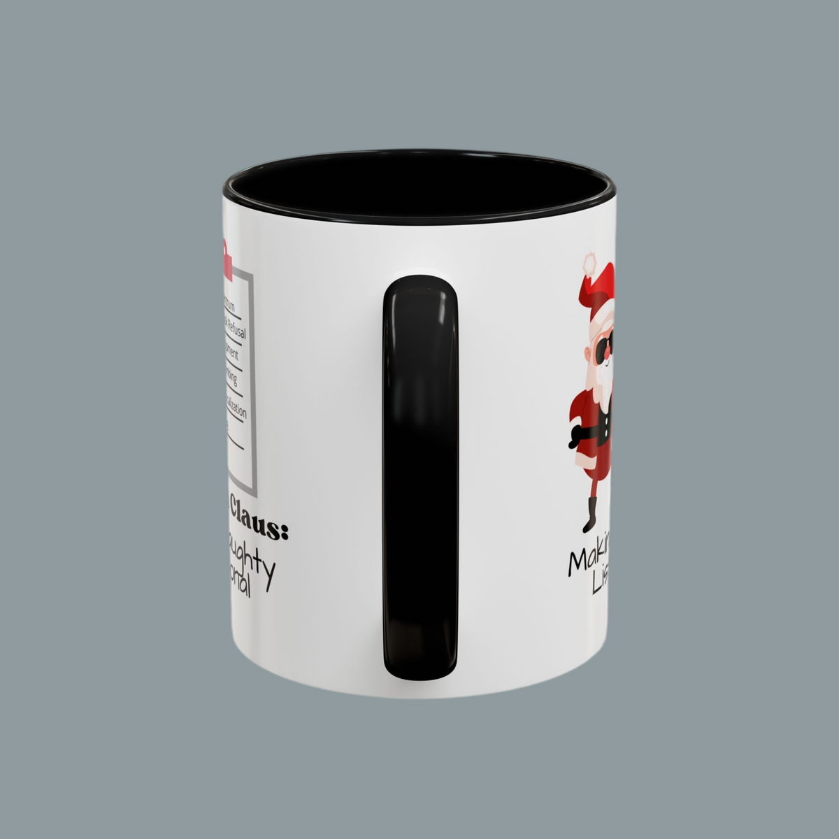 Humorous Santa Clause Coffee Mug -BCBA Claus: Making the Naughty List Functional - 11oz & 15oz