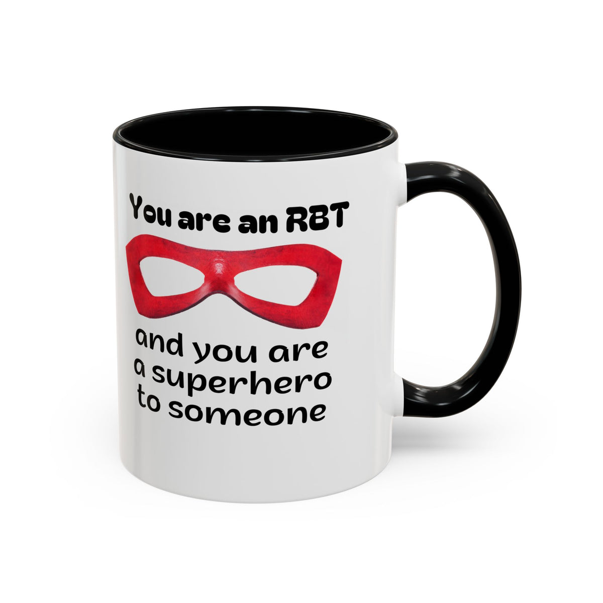 Superhero Coffee Mug - Inspiring Gift for RBT - 15 & 11 Oz