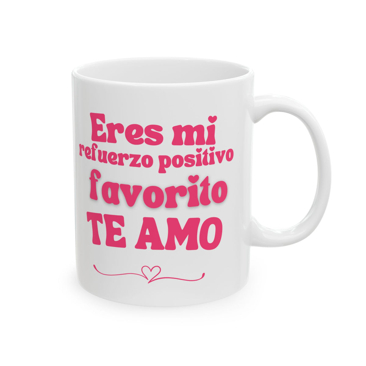 Eres mi refuerzo positivo favorito Ceramic Mug - Perfect Gift for ABA professionals in San Valentíns Day