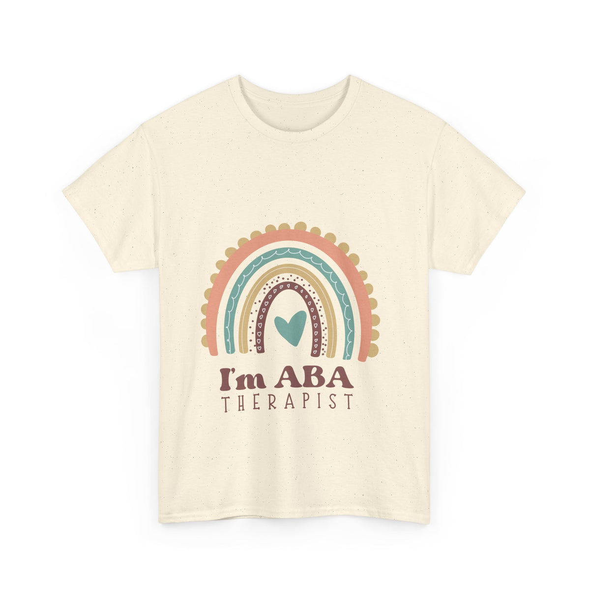 Unisex Heavy Cotton Tee - I'm ABA Therapist Rainbow Design