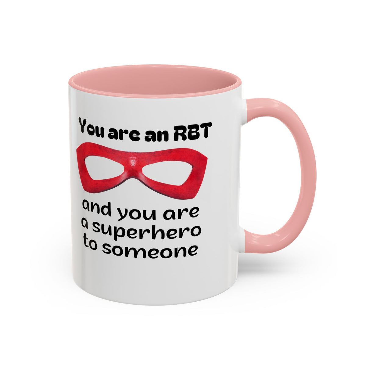Superhero Coffee Mug - Inspiring Gift for RBT - 15 & 11 Oz