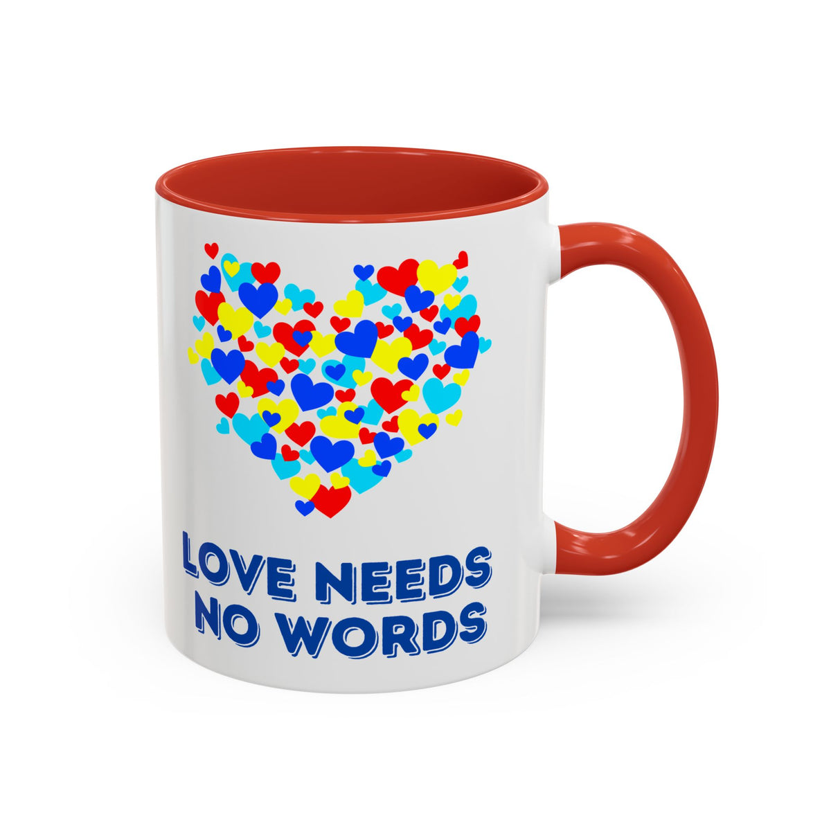 “Love no needs words” Inspirational Coffee Mug- Autism Awareness- 11oz & 15oz