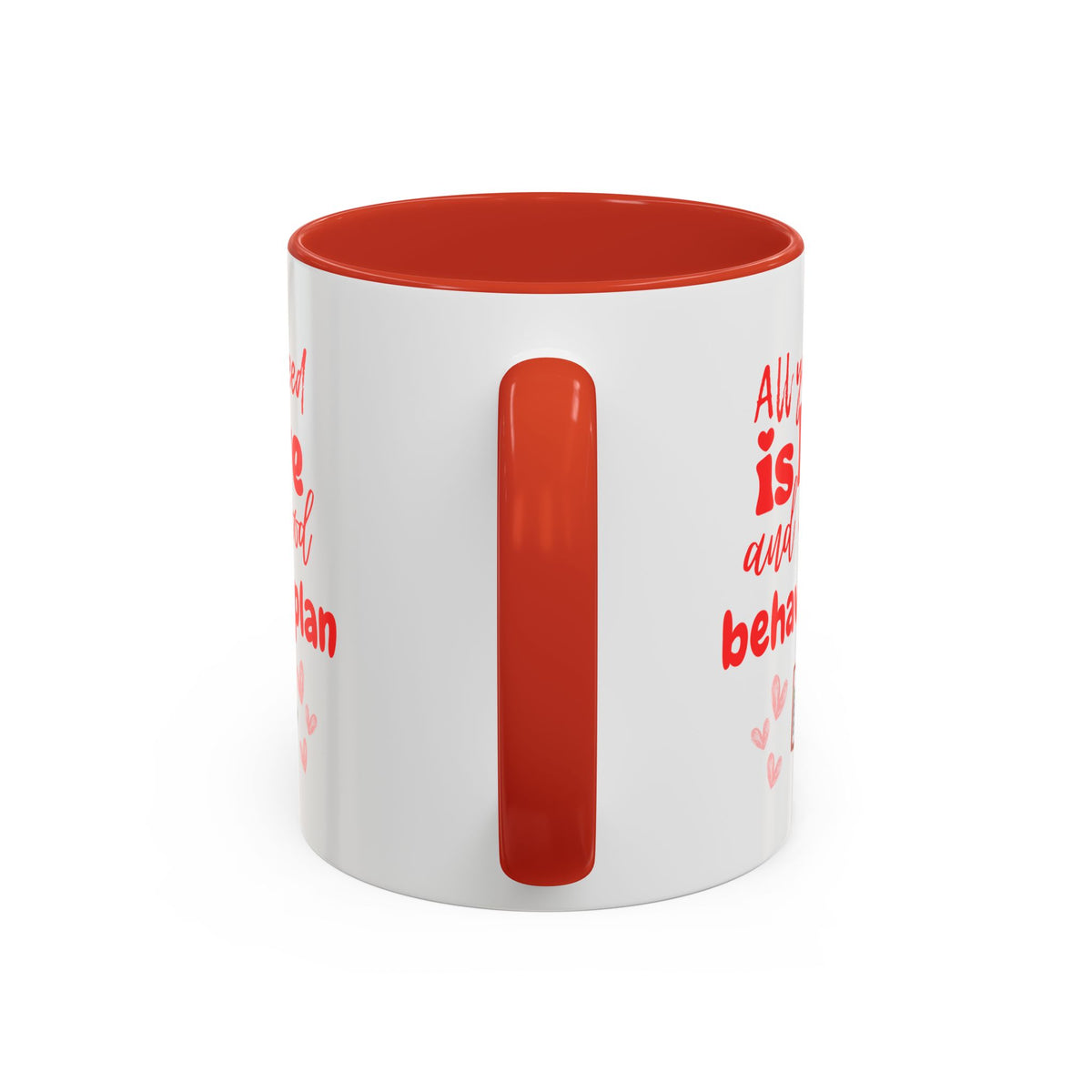 Love & Good Behavior Plan Accent Coffee Mug - Perfect Gift for ABA professionals in San Valentines Day