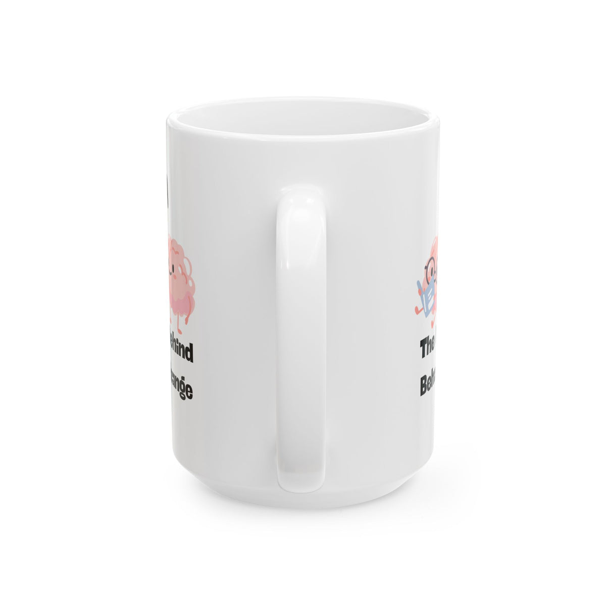 White Ceramic Mug “BCBA the mind behind behavior change”- 11oz & 15oz
