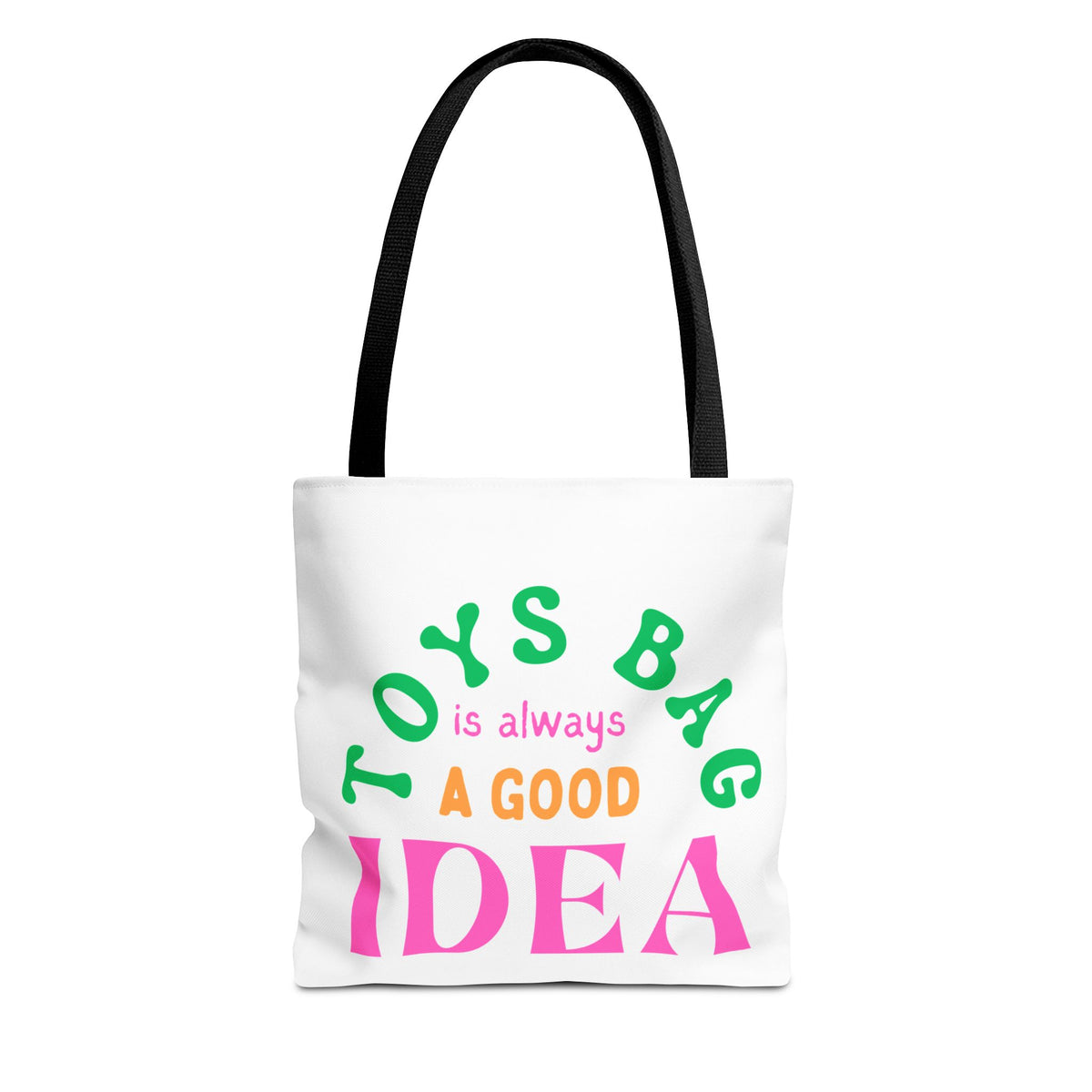 Toys Bag for RBTs Reinforcers. Colorful design “Toys Bag is Always a good Idea”.