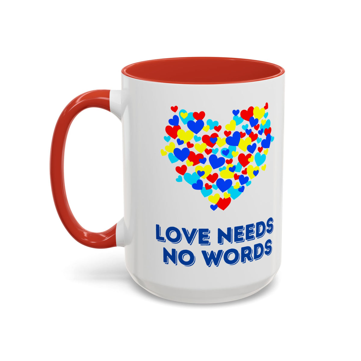 “Love no needs words” Inspirational Coffee Mug- Autism Awareness- 11oz & 15oz