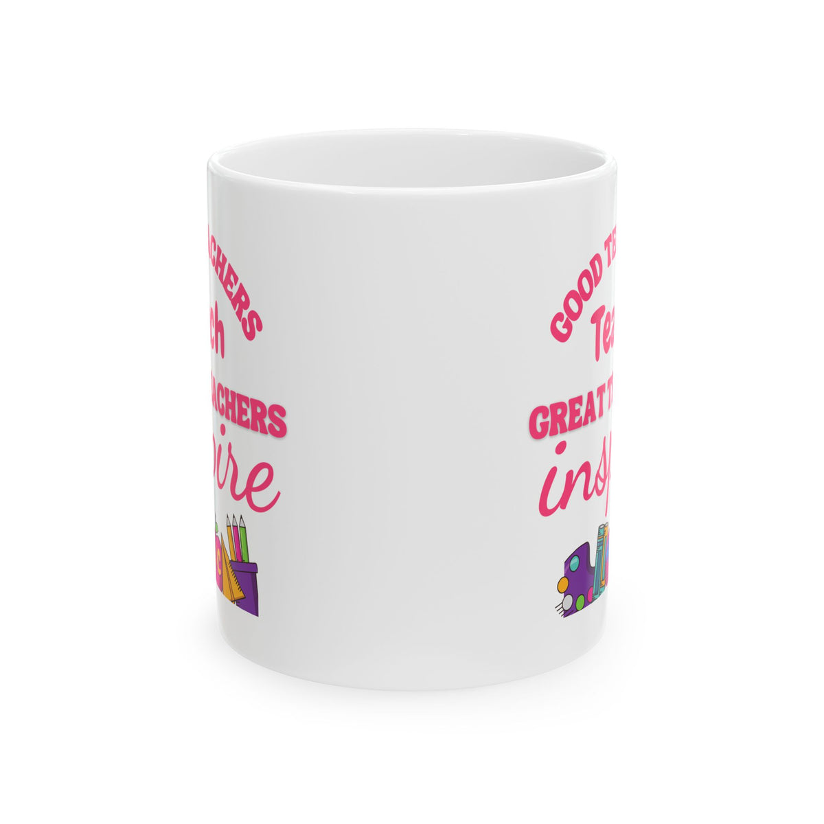 Inspirational Teacher Ceramic Mug - Perfect Gift for Educators - 11oz & 15oz