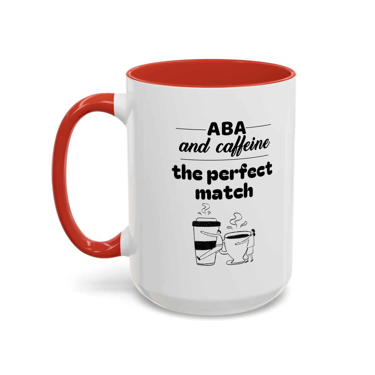 ABA and Caffeine Perfect Match Mug - 11oz & 15oz - Ideal Gift for Coffee Lovers