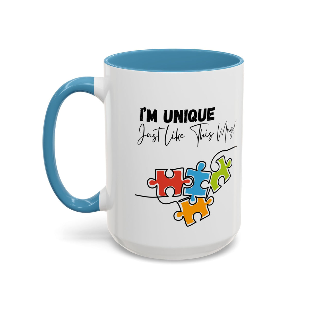 “I'm Unique Just Like This Mug!" - Colorful Puzzle Design - 11oz & 15oz Accent Coffee Mug