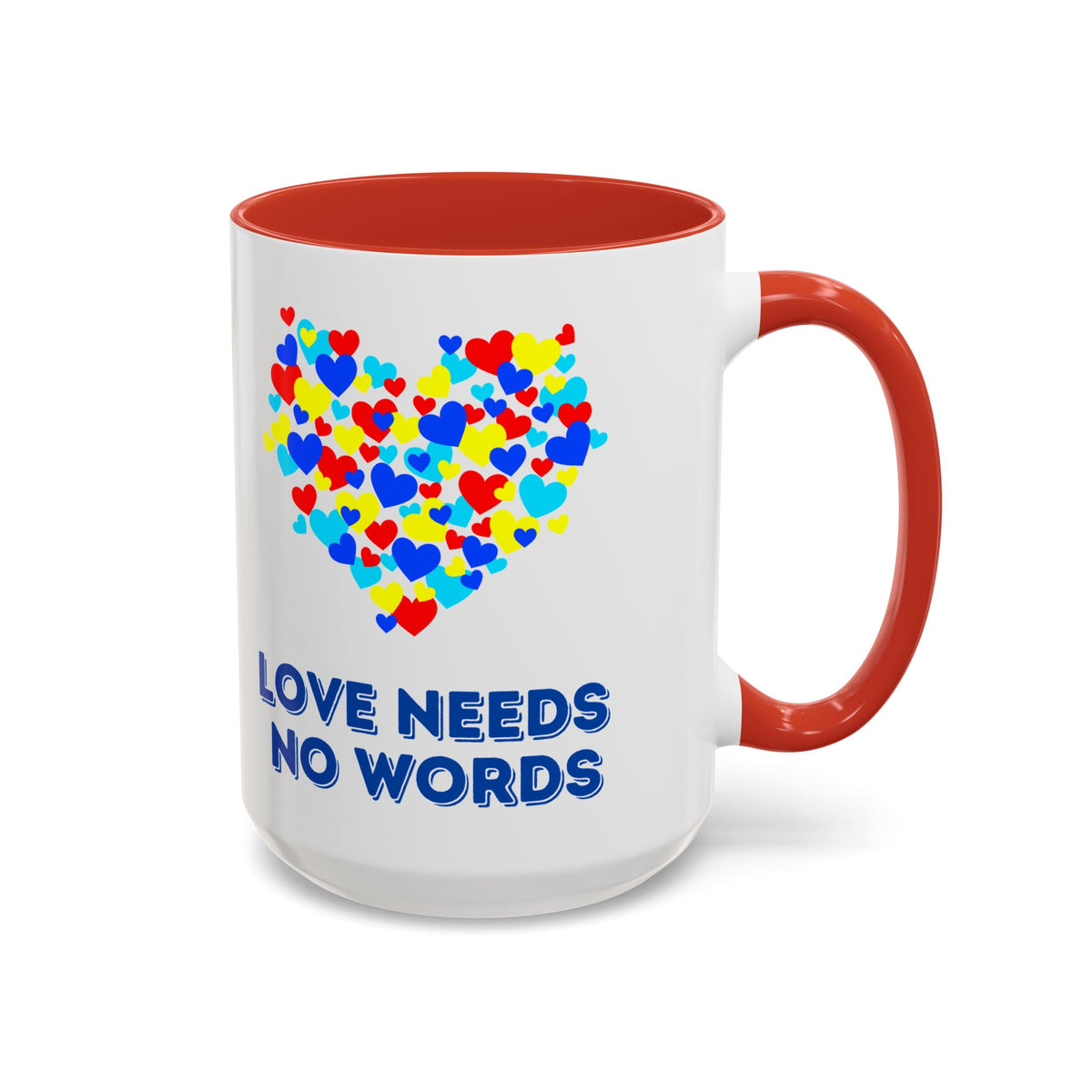 “Love no needs words” Inspirational Coffee Mug- Autism Awareness- 11oz & 15oz