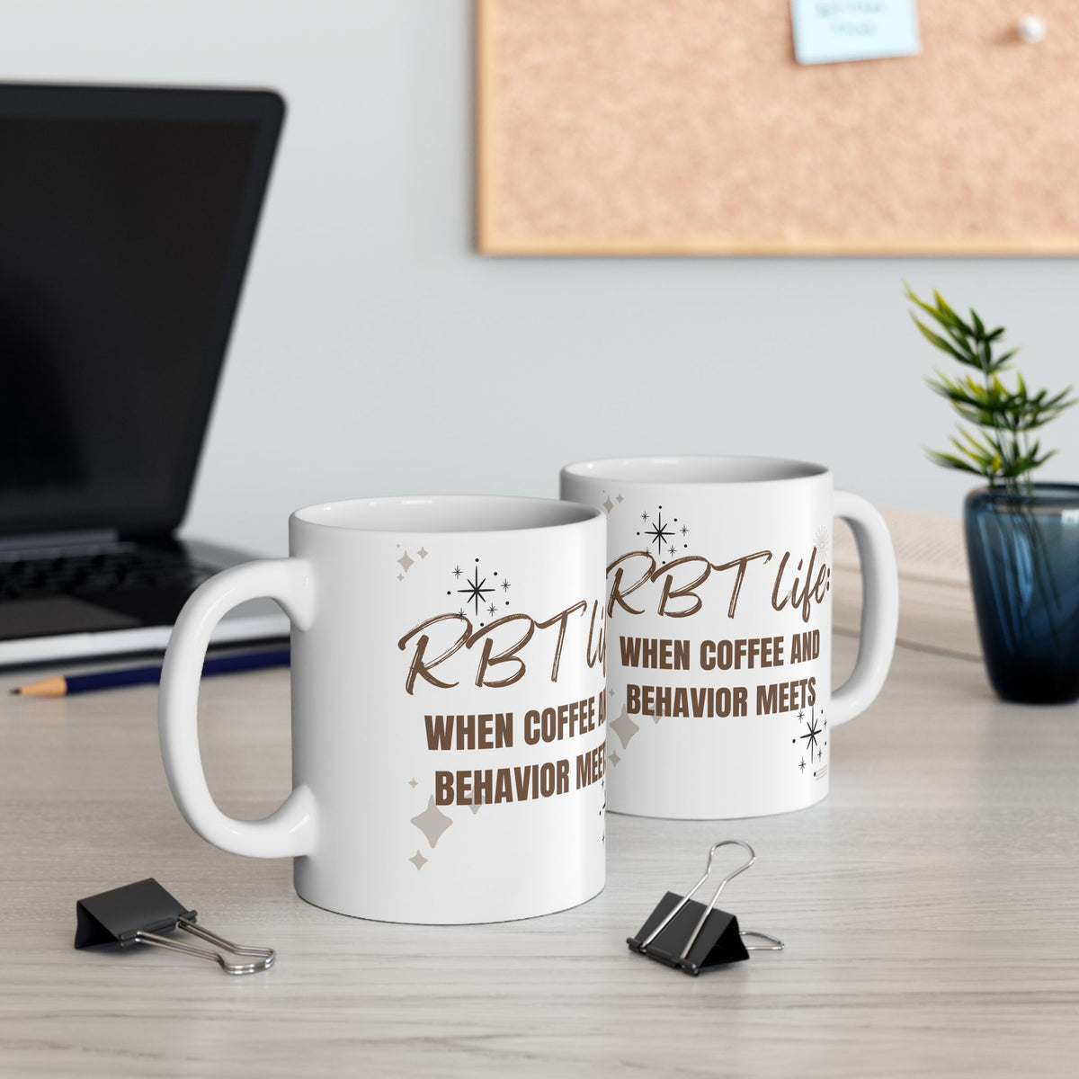 RBT Life Coffee Mug - Perfect for Coffee Lovers & Behavior Enthusiasts