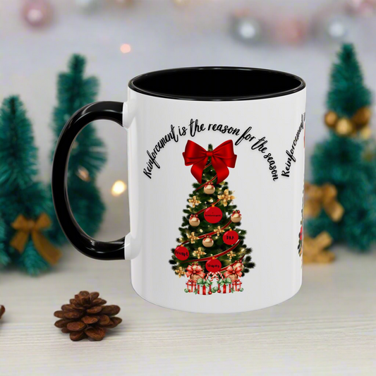 Two-Toned Christmas Coffee Mug “Reinforcement is the Reason for the Season” Holiday Mug. 11oz & 15oz