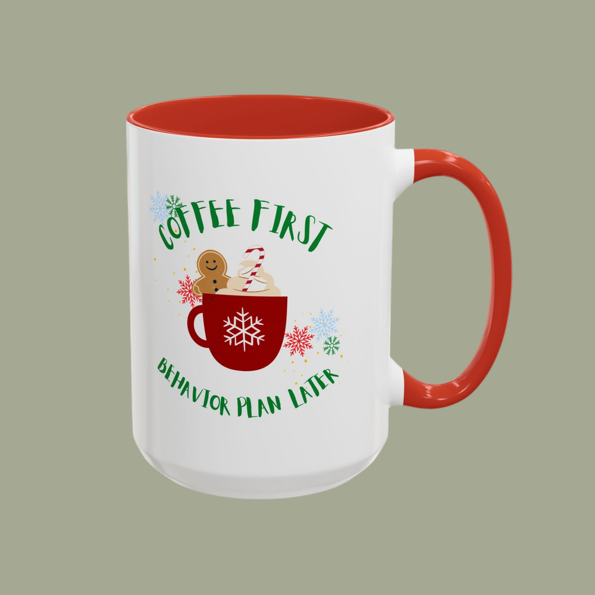 Two-Toned Coffee Mug – “Coffee First, behavior plan later”- Fun Holiday Coffee Cup for Christmas Lover - 11  & 15 Oz