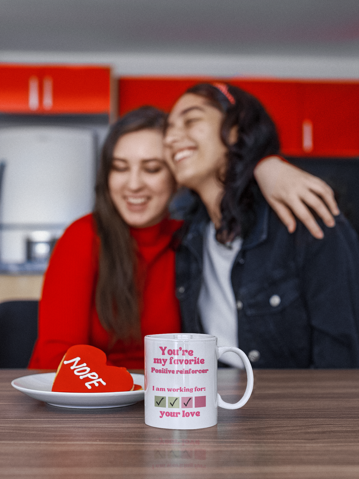 You are my favorite positive reinforcer Ceramic Mug, Perfect gift for Valentine Day