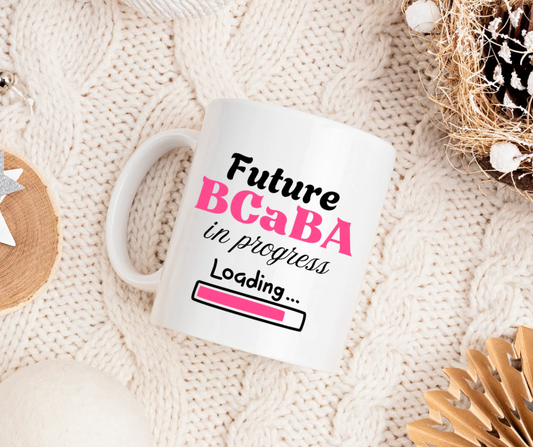 Mug Future BCaBA in Progress Gift